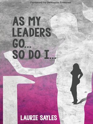 cover image of As My Leaders Go...So Do I